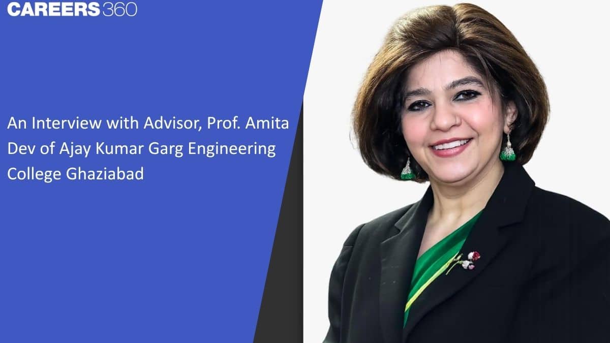 An Interview with Advisor, Prof. Amita Dev of Ajay Kumar Garg Engineering College Ghaziabad